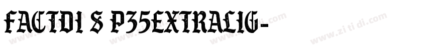 factdi s p35extralig字体转换